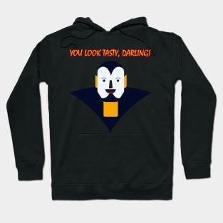 Happy Halloween Vampire - You look tasty, darling! Hoodie